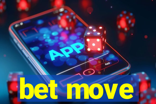 bet move